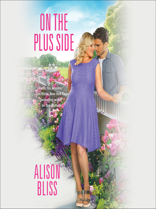 Title details for On the Plus Side by Alison Bliss - Wait list